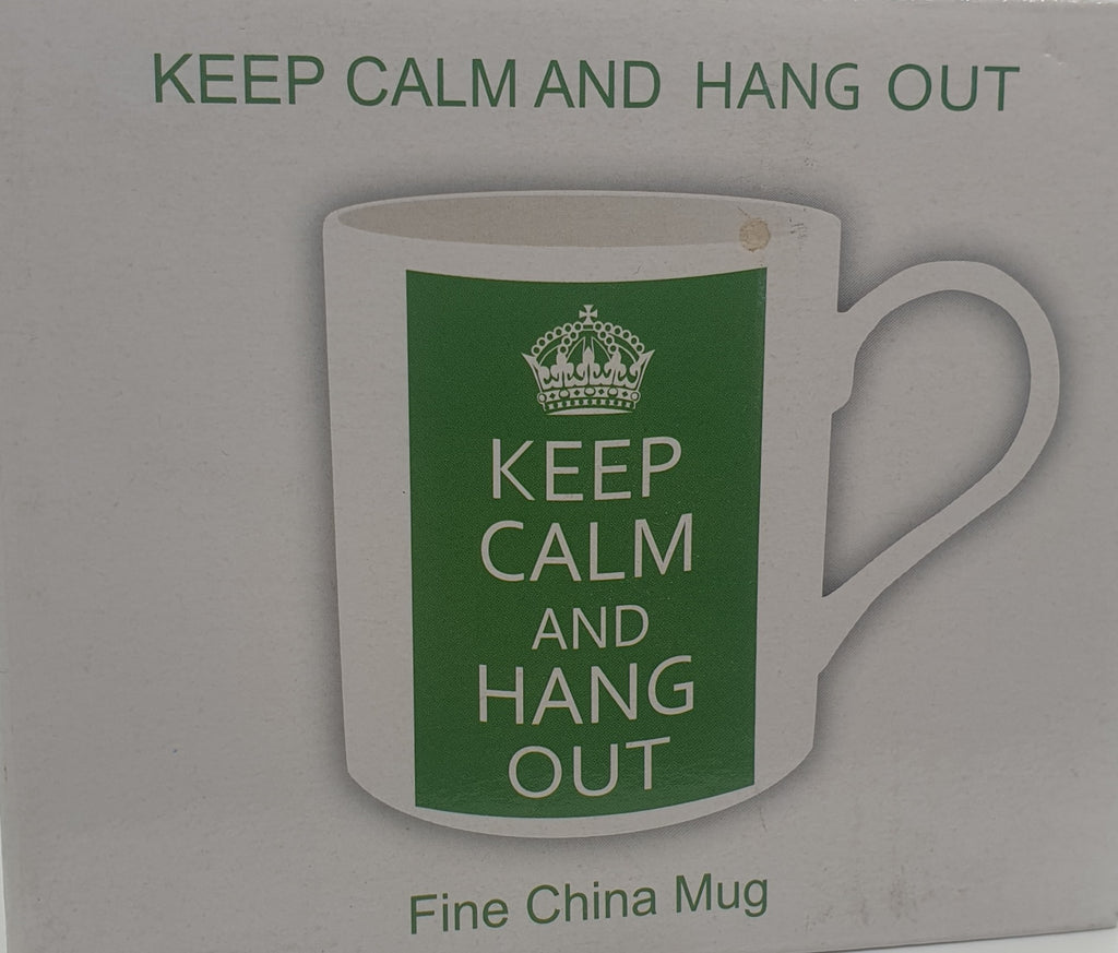 Keep Calm and Hang out