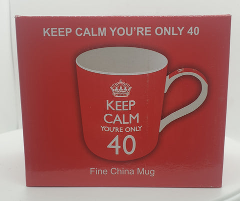 Keep calm your olny 40 mug